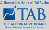 Z|three is the Home of TAB Austin : The Alternative Board (R) Achieve Success with Peer Advice and Coaching